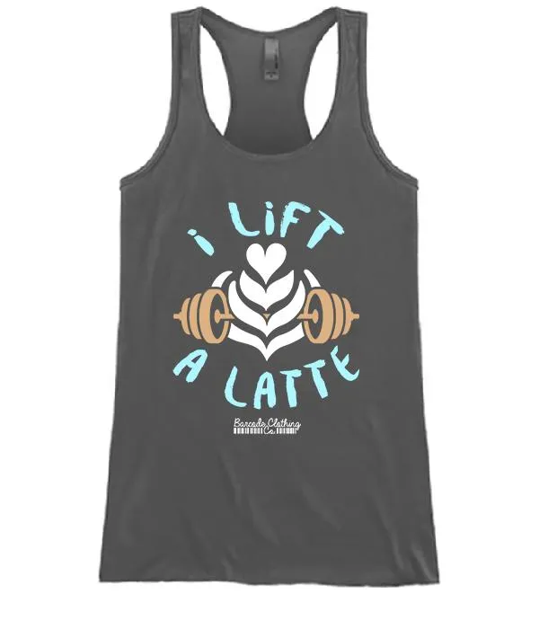 I Lift A Latte