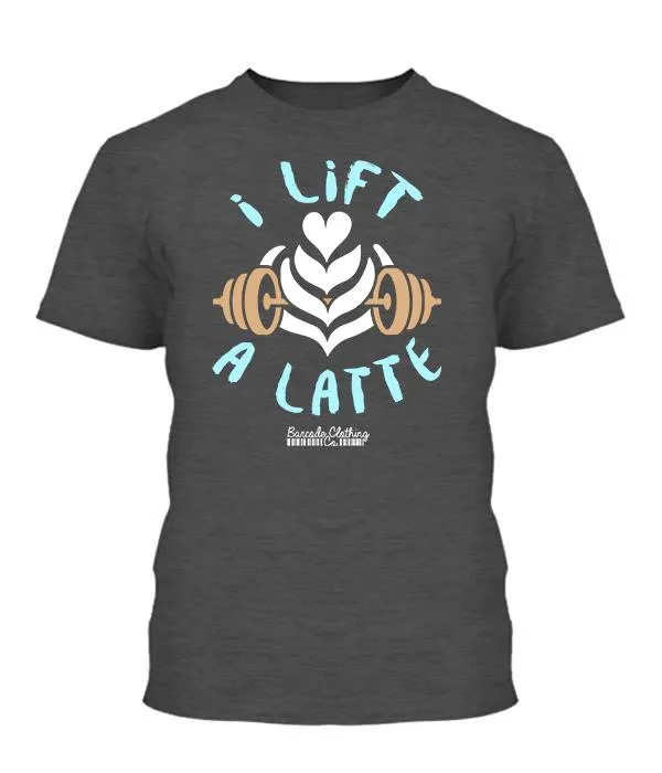 I Lift A Latte