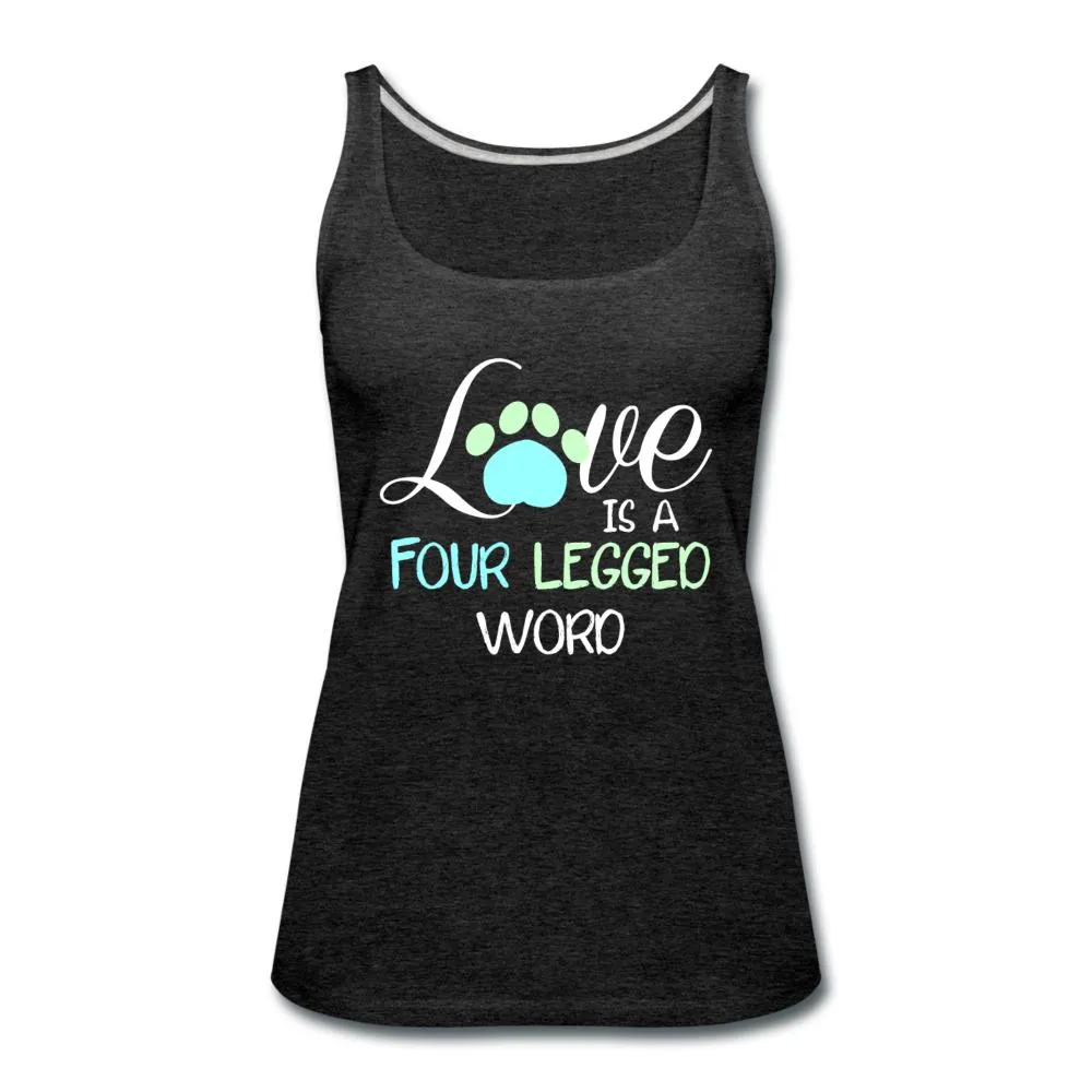 Love is four legged word Women's Tank Top