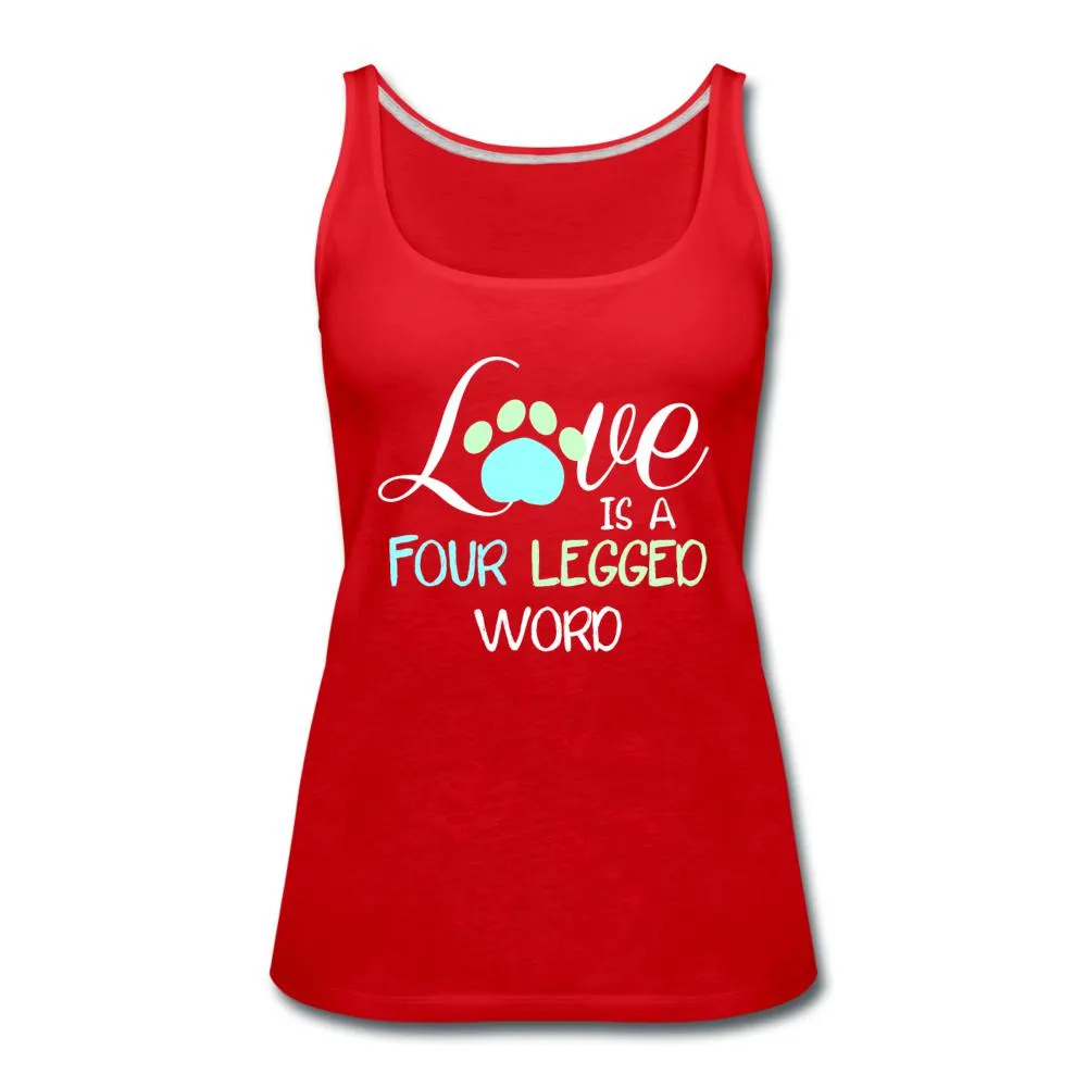 Love is four legged word Women's Tank Top